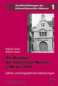 Cover: Die Matrikel der Universit&auml;t M&uuml;nster 1780 bis 1818 - Aschendorff