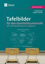 Cover: Tafelbilder für den Geschichtsunterricht, Teil 2 - Auer Verlag in der AAP Lehrerwelt GmbH