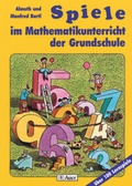 Cover: Spiele im Mathematikunterricht der Grundschule - Auer Verlag in der AAP Lehrerwelt GmbH