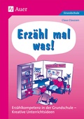 Cover: Erz&auml;hl mal was! - Auer Verlag in der AAP Lehrerwelt GmbH