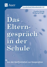 Abbildung von: Das Elterngespräch in der Schule - Auer Verlag in der AAP Lehrerwelt GmbH
