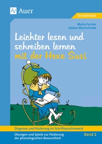 Abbildung von: Diagnose und Förderung im Schriftspracherwerb, Leichter lesen und schreiben lernen mit der Hexe Susi - Auer Verlag in der AAP Lehrerwelt GmbH