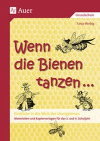 Abbildung von: Wenn die Bienen tanzen ... - Auer Verlag in der AAP Lehrerwelt GmbH