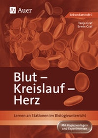 Abbildung von: Blut, Kreislauf, Herz - Auer Verlag in der AAP Lehrerwelt GmbH