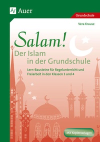 Abbildung von: Salam! Der Islam in der Grundschule - Auer Verlag in der AAP Lehrerwelt GmbH