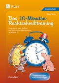 Cover: 10-Minuten-Rechtschreibtraining f&uuml;r den Unterricht - Auer Verlag in der AAP Lehrerwelt GmbH