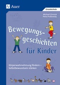 Cover: Bewegungsgeschichten f&uuml;r Kinder - Auer Verlag in der AAP Lehrerwelt GmbH