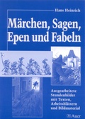 Cover: M&auml;rchen, Sagen, Epen und Fabeln - Auer Verlag in der AAP Lehrerwelt GmbH
