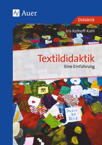 Bild vergrößern Bild: Textildidaktik - Auer Verlag in der AAP Lehrerwelt GmbH
