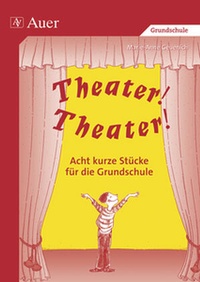 Abbildung von: Theater! Theater! - Auer Verlag in der AAP Lehrerwelt GmbH