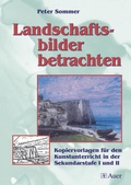 Cover: Landschaftsbilder betrachten - Auer Verlag in der AAP Lehrerwelt GmbH