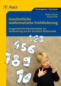 Abbildung von: Ganzheitliche mathematische Frühförderung für Vorschulkinder - Auer Verlag in der AAP Lehrerwelt GmbH