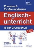 Cover: Praxisbuch f&uuml;r den modernen Englischunterricht in der Grundschule - Auer Verlag in der AAP Lehrerwelt GmbH
