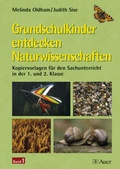 Cover: Grundschulkinder entdecken Naturwissenschaft 1/2 1 - Auer Verlag in der AAP Lehrerwelt GmbH