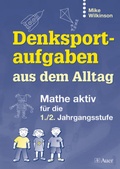 Cover: Denksportaufgaben aus dem Alltag - Auer Verlag in der AAP Lehrerwelt GmbH