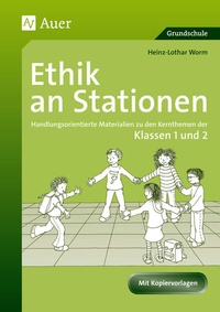 Abbildung von: Ethik an Stationen 1/2 - Auer Verlag in der AAP Lehrerwelt GmbH