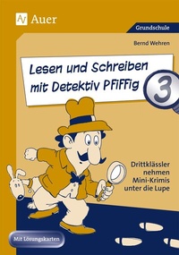 Abbildung von: Lesen und Schreiben mit Detektiv Pfiffig, Klasse 3 - Auer Verlag in der AAP Lehrerwelt GmbH