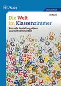 Cover: Die Welt im Klassenzimmer - Auer Verlag in der AAP Lehrerwelt GmbH