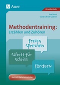 Cover: Methodentraining: Erz&auml;hlen und Zuh&ouml;ren - Auer Verlag in der AAP Lehrerwelt GmbH