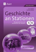 Cover: Geschichte an Stationen 5-6 - Auer Verlag in der AAP Lehrerwelt GmbH