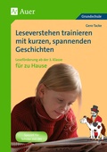 Cover: Leseverstehen trainieren mit kurzen, spannenden Geschichten - Auer Verlag in der AAP Lehrerwelt GmbH