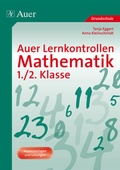 Cover: Auer Lernkontrollen Mathematik, Klasse 1/2 - Auer Verlag in der AAP Lehrerwelt GmbH