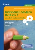 Cover: Individuell f&ouml;rdern 7 Lesen: Sachtexte - Auer Verlag in der AAP Lehrerwelt GmbH