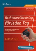 Cover: Rechtschreibtraining f&uuml;r jeden Tag, Klasse 5/6 - Auer Verlag in der AAP Lehrerwelt GmbH