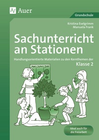 Abbildung von: Sachunterricht an Stationen 2 - Auer Verlag in der AAP Lehrerwelt GmbH