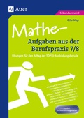 Cover: Mathe-Aufgaben aus der Berufspraxis,Klasse 7/8 - Auer Verlag in der AAP Lehrerwelt GmbH