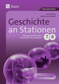 Abbildung von: Geschichte an Stationen 7-8 - Auer Verlag in der AAP Lehrerwelt GmbH