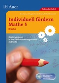 Cover: Individuell f&ouml;rdern Mathe 5 Br&uuml;che - Auer Verlag in der AAP Lehrerwelt GmbH