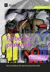 Abbildung von: Farbenlehre praktisch - Auer Verlag in der AAP Lehrerwelt GmbH