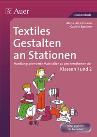 Abbildung von: Textiles Gestalten an Stationen 1/2 - Auer Verlag in der AAP Lehrerwelt GmbH