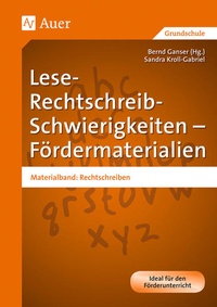 Abbildung von: Lese-Rechtschreib-Schwierigkeiten - Fördermaterialien - Auer Verlag in der AAP Lehrerwelt GmbH