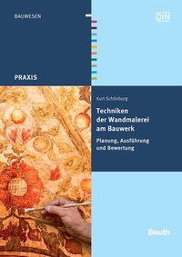 Abbildung von: Techniken der Wandmalerei am Bauwerk - DIN Media