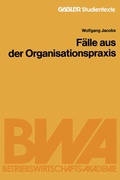 Cover: F&auml;lle aus der Organisationspraxis - Springer Gabler