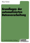 Cover: Grundlagen der automatisierten Datenverarbeitung - Springer Gabler