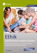 Cover: Ethik fachfremd unterrichten, Klasse 3/4 - Auer Verlag in der AAP Lehrerwelt GmbH