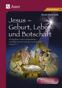 Abbildung von: Jesus - Geburt, Leben und Botschaft - Auer Verlag in der AAP Lehrerwelt GmbH