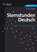 Cover: Sternstunden Deutsch, Klasse 5/6 - Auer Verlag in der AAP Lehrerwelt GmbH