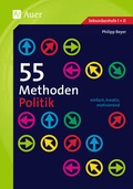 Cover: 55 Methoden Politik - Auer Verlag in der AAP Lehrerwelt GmbH