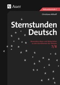 Cover: Sternstunden Deutsch, Klasse 7/8 - Auer Verlag in der AAP Lehrerwelt GmbH