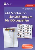 Cover: Mit Montessori den Zahlenraum bis 100 begreifen - Auer Verlag in der AAP Lehrerwelt GmbH