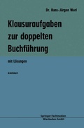 Cover: Klausuraufgaben zur doppelten Buchf&uuml;hrung - Springer Gabler