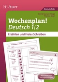 Cover: Wochenplan Deutsch 1/2, Erz&auml;hlen/Freies Schreiben - Auer Verlag in der AAP Lehrerwelt GmbH