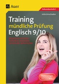 Cover: Training m&uuml;ndliche Pr&uuml;fung Englisch Klasse 9-10 - Auer Verlag in der AAP Lehrerwelt GmbH