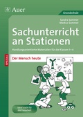 Cover: Sachunterricht an Stationen Spezial Mensch heute - Auer Verlag in der AAP Lehrerwelt GmbH