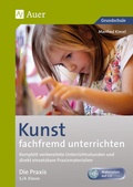 Cover: Kunst fachfremd unterrichten, Die Praxis 3/4 - Auer Verlag in der AAP Lehrerwelt GmbH