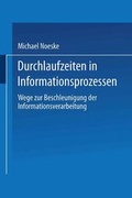 Cover: Durchlaufzeiten in Informationsprozessen - Gabler Verlag